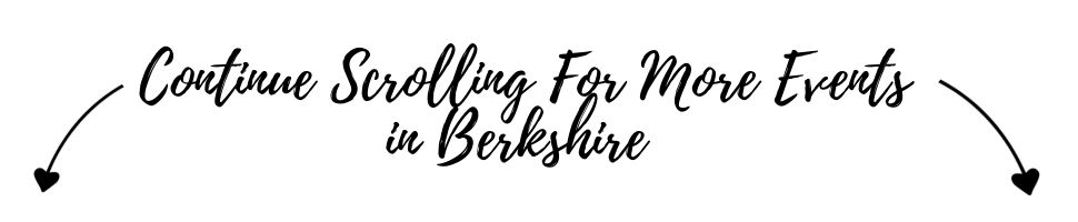 Keep scrolling for more events in Berkshire